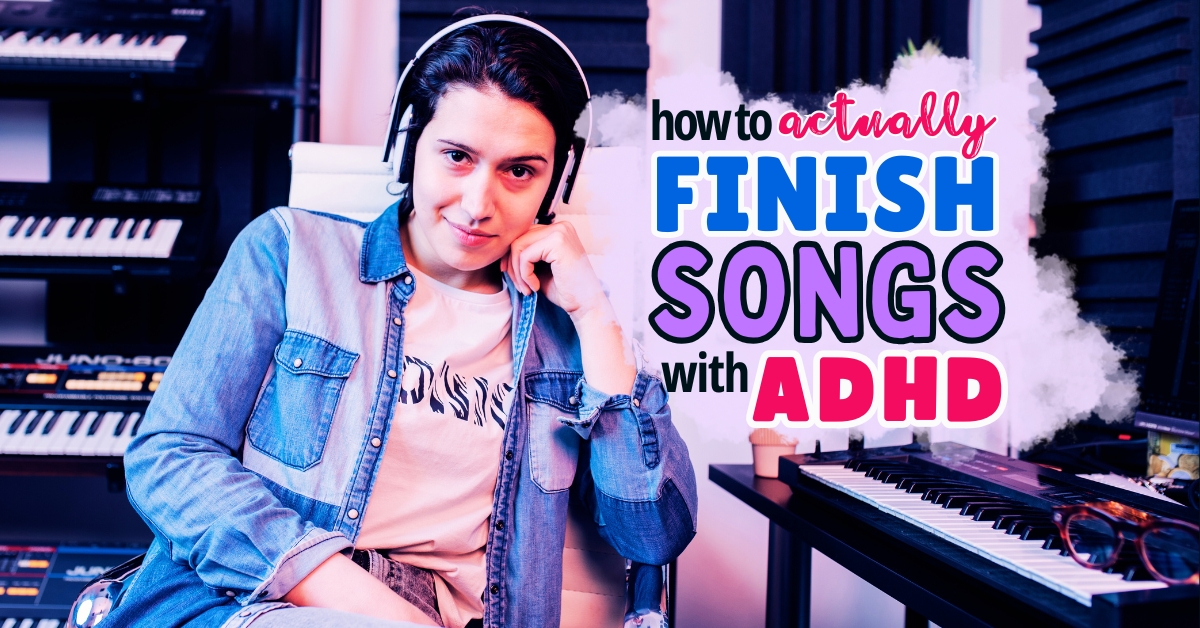 A confident music producer wearing headphones sits in a home studio surrounded by keyboards. Text overlay reads: "How to actually finish songs with ADHD" in colorful, bold fonts.